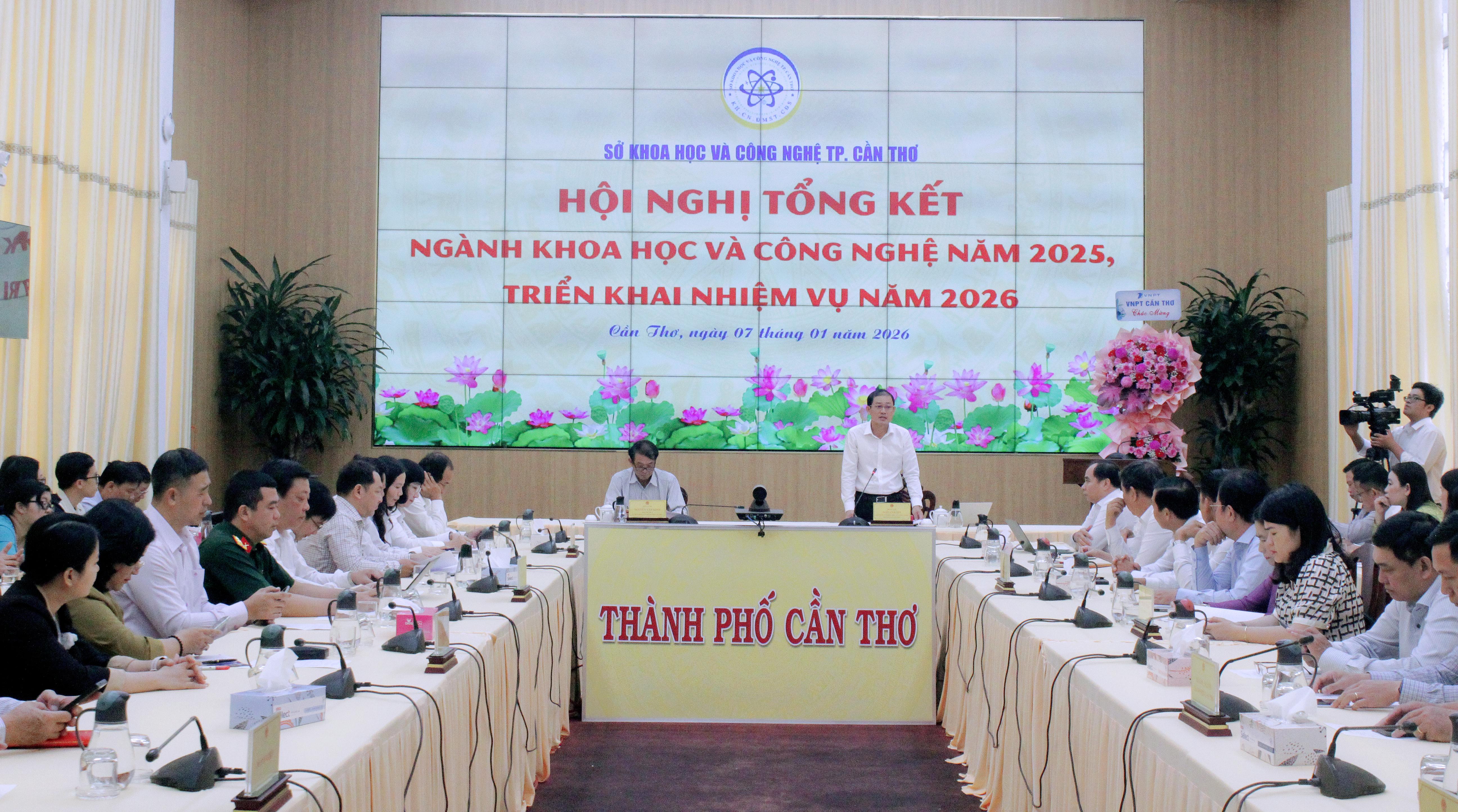 Ngành Khoa học và Công nghệ Cần Thơ tổ chức Hội nghị tổng kết năm 2025 và triển khai Kế hoạch nhiệm vụ năm 2026